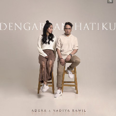 Download lagu Adera - Dengarkan Hatiku (Feat. Nadiya Rawil)