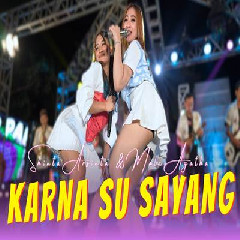 Download lagu Shinta Arsinta - Karna Su Sayang Ft Mala Agatha