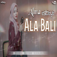 Download lagu Alma Esbeye - Ala Bali