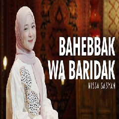 Download lagu Nissa Sabyan - Bahebbak Wa Baridak