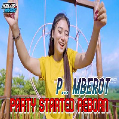 Download lagu Kelud Music - Dj Party Started Reborn Mberot Viral