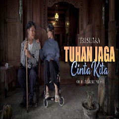 Download lagu Tri Suaka - Tuhan Jaga Cinta Kita