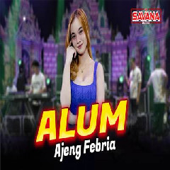 Download lagu Ajeng Febria - Alum Ft Om Savana Blitar