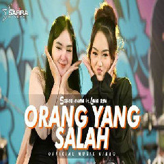 Download lagu Safira Inema - Orang Yang Salah Feat Laila Ayu