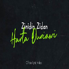 Zinidin Zidan - Harta Duniawi