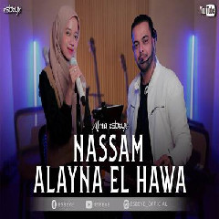 Download lagu Alma Esbeye - Nassam Alayna El Hawa