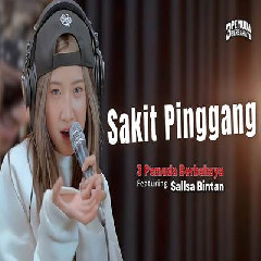 Download lagu Sallsa Bintan - Sakit Pinggang Ft 3 Pemuda Berbahaya