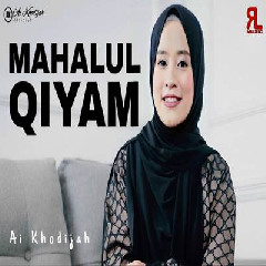 Download lagu Ai Khodijah - Mahalul Qiyam