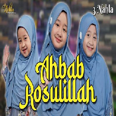 Download lagu 3 Nahla - Ahbab Rosulillah