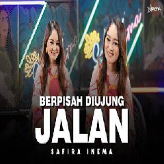 Download lagu Safira Inema - Berpisah Diujung Jalan