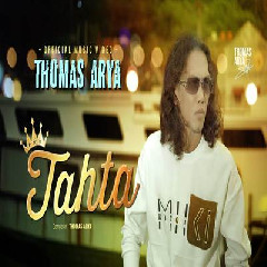 Download lagu Thomas Arya - Tahta