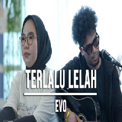 Download lagu Indah Yastami - Terlalu Lelah Feat Elmatu