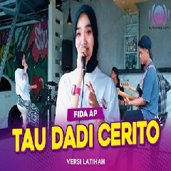 Download lagu Fida AP - Tau Dadi Cerito