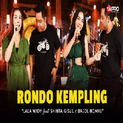 Download lagu Lala Widy X Shinta Gisul X Bajol Ndanu - Rondo Kempling Feat Lembayung Musik