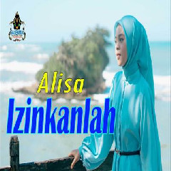 Download lagu Alisa - Izinkanlah