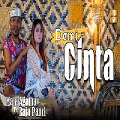 Mala Agatha - Demi Cinta Feat Raja Panci