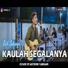 Download lagu Astroni Tarigan - Kaulah Segalanya - Ruth Sahanaya (Cover)