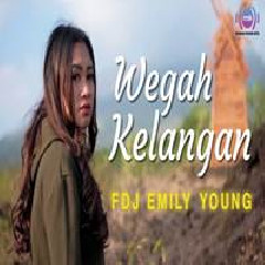 Download lagu FDJ Emily Young - Wegah Kelangan (Reggae Version)