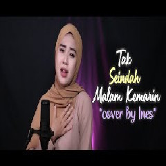 Download lagu Ines - Tak Seindah Malam Kemarin - Dbagindas (Cover)